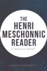 Image for The Henri Meschonnic reader  : a poetics of society