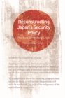 Image for Reconstructing Japan&#39;s security policy: the role of military crises