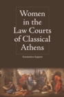 Image for Women in the law courts of classical Athens