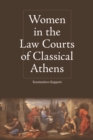 Image for Women in the Law Courts of Classical Athens