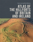 Image for ATLAS OF THE HILLFORTS