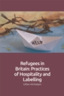 Image for Refugees in Britain: practices of hospitality and labelling