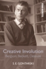 Image for Creative involution  : Bergson, Beckett, Deleuze