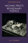 Image for Michael Field&#39;s revisionary poetics