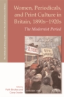 Image for Women, periodicals and print culture in Britain, 1890s-1920s  : the modernist period