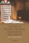 Image for The rise of Islamic political movements and parties  : Morocco, Turkey and Jordan