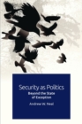 Image for Security as politics  : beyond the state of exception