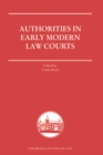Image for Authorities in Early Modern Courts in Europe