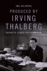 Image for Produced by Irving Thalberg