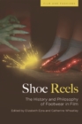 Image for Shoe reels  : the history and philosophy of footwear in film