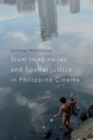 Image for Slum imaginaries and spatial justice in Philippine cinema