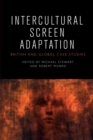 Image for Intercultural screen adaptation  : British and global case studies