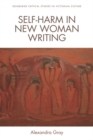 Image for Self-Harm in New Woman Writing