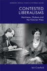 Image for Contested liberalisms  : Martineau, Dickens and the Victorian press
