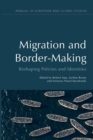 Image for Migration and border-making  : reshaping policies and identities