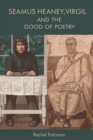 Image for Seamus Heaney, Virgil and the good of poetry