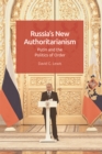 Image for Russia&#39;s new authoritarianism  : Putin and the politics of order