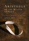 Image for Aristotle on the Matter of Form