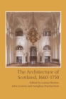 Image for The architecture of Scotland, 1660-1750