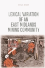 Image for Lexical variation of an East Midlands mining community