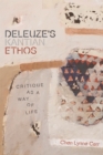 Image for Deleuze&#39;s Kantian ethos  : critique as a way of life