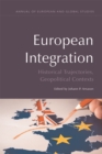 Image for European integration: historical trajectories, geopolitical contexts