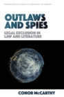 Image for Outlaws and spies  : legal exclusion in law and literature