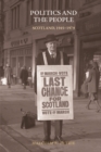 Image for Politics and the People: Scotland, 1945-1979