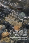 Image for Deleuze, Guattari and the Art of Multiplicity