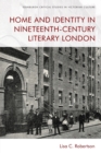 Image for Home and identity in nineteenth-century literary London