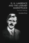 Image for D.H. lawrence and the literary marketplace  : the early writings