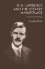 Image for D.H. Lawrence and the Literary Marketplace: The Early Writings