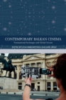 Image for Contemporary Balkan cinema  : transnational exchanges and global circuits