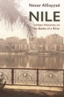 Image for Nile  : urban histories on the banks of a river