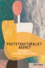 Image for Poststructuralist Agency