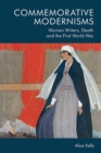 Image for Commemorative modernisms  : women writers, death and the First World War