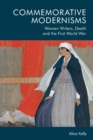 Image for Commemorative modernisms  : women writers, death and the First World War
