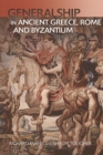 Image for Military Leadership from Ancient Greece to Byzantium