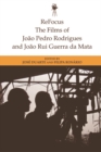 Image for The films of Joäao Pedro Rodrigues and Joäao Rui Guerra da Mata