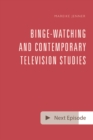 Image for Binge-watching and contemporary television research