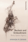 Image for Beckett and embodiment: body, space, agency