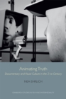 Image for Animating Truth: Documentary and Visual Culture in the 21st Century