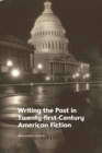 Image for Writing the past in twenty-first-century American fiction
