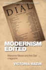 Image for Modernism edited  : Marianne Moore and the Dial magazine
