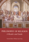 Image for Philosophy of Religion: A Reader and Guide