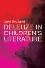 Image for Deleuze in Children&#39;s Literature
