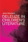 Image for Deleuze in children&#39;s literature