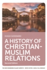 Image for A history of Christian-Muslim relations