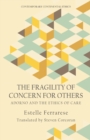 Image for The fragility of concern for others  : Adorno and the ethics of care
