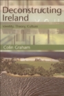 Image for Deconstructing Ireland: identity, theory, culture